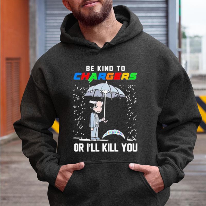 John Wick Be Kind Autism Los Angeles Chargers Or Ill Kill You Shirts