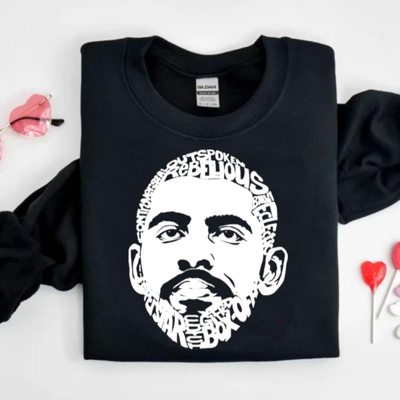 Kyrie Irving Controversial Outspoken Rebellious Shirts