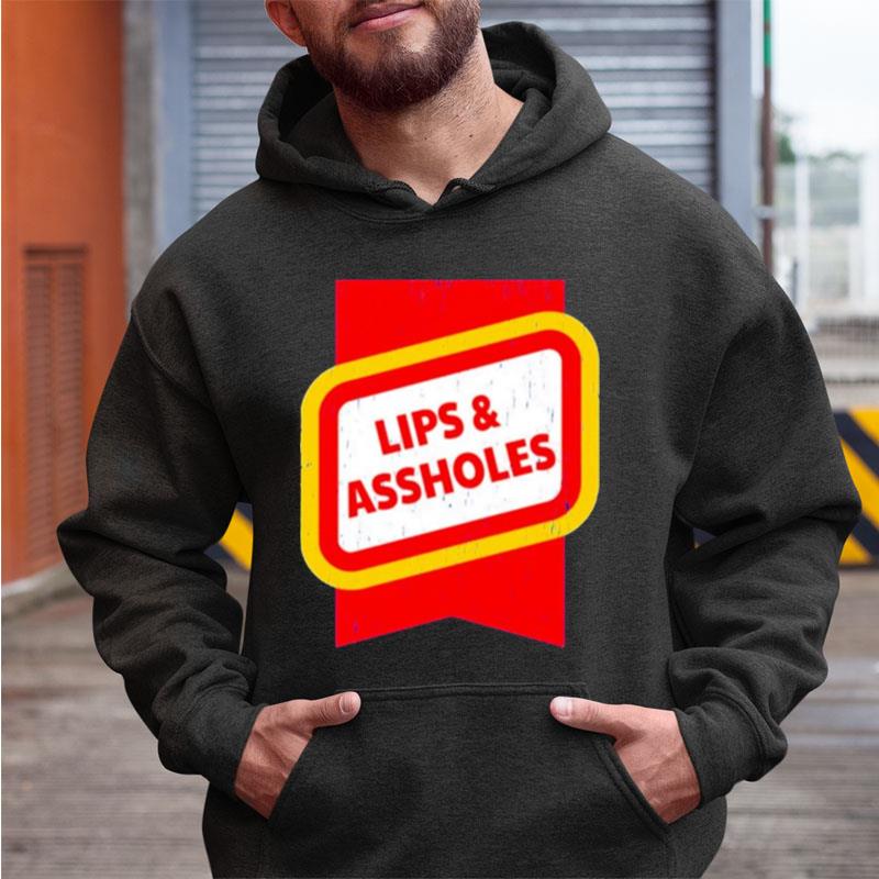 Lips & Assholes Shirts