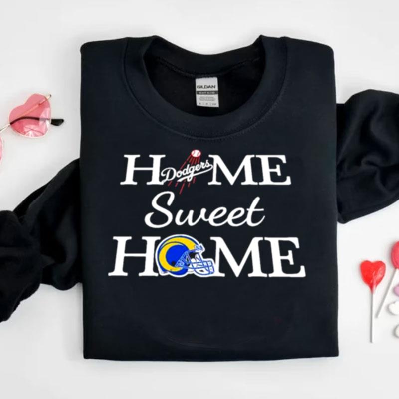 Los Angeles Dg And Los Angeles Home Sweet Home Shirts