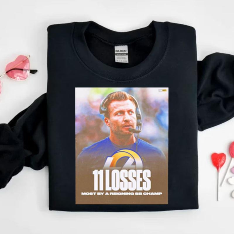 Los Angeles Rams 11 Losses The Most By A Defending Super Bowl Champ Shirts