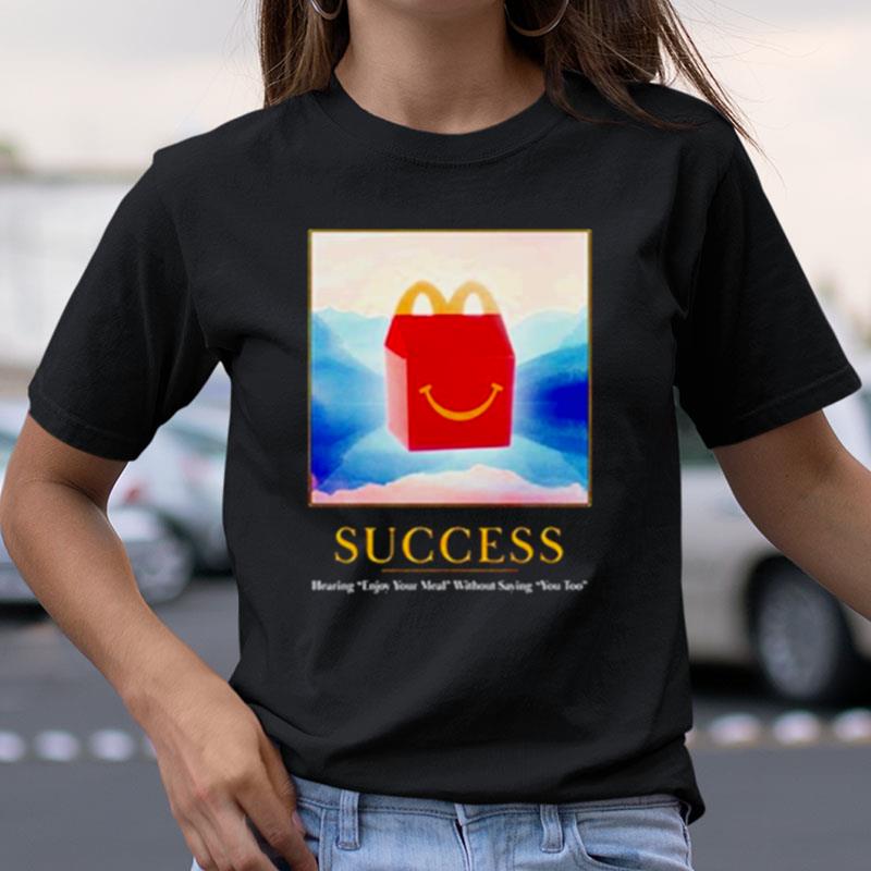 Mcdonald's Happy Meals Success Shirts