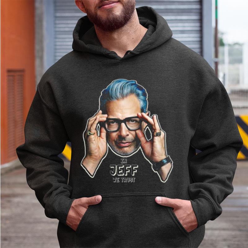 Meet Your Daddy Jeff Goldblum Shirts