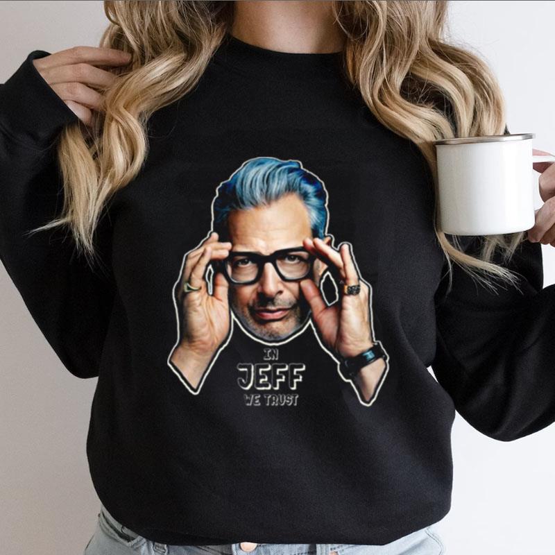 Meet Your Daddy Jeff Goldblum Shirts
