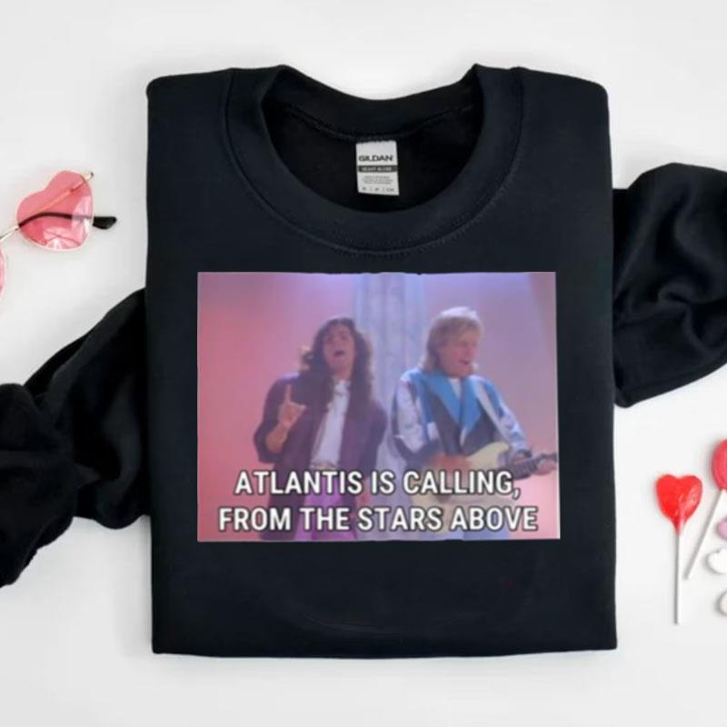 Modern Talking Atlantis Is Calling From The Stars Above Shirts