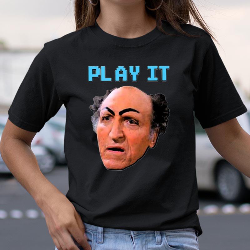 Play It Uncle Leo Jerry Seinfeld Shirts