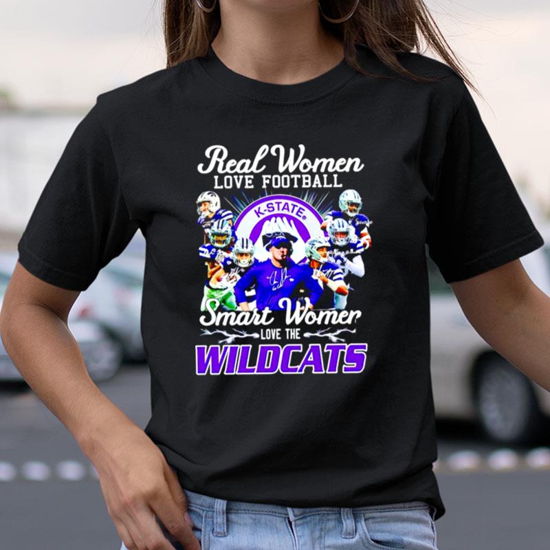 Real Women Love Football Smart Women Love The Kansas State Wildcats Signatures Shirts