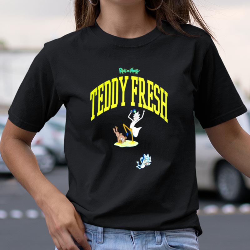 Rick And Morty Teddy Fresh Shirts