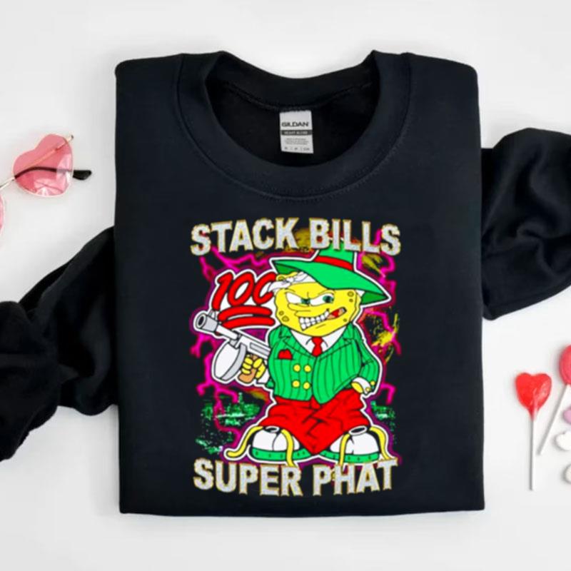 Stack Bills Super Pha Shirts