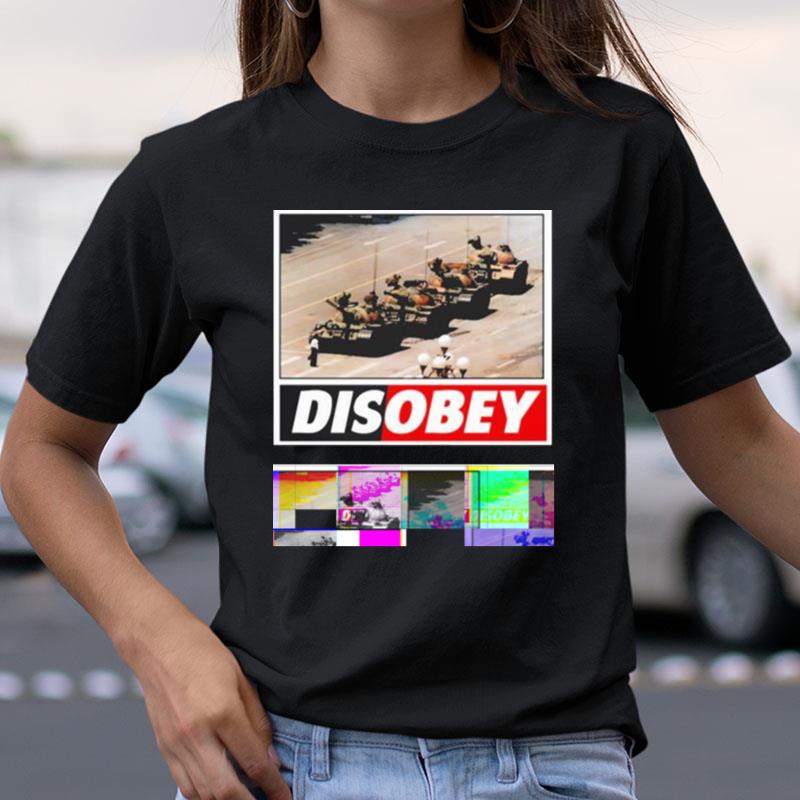 Tank Man Disobey 30Th Anniversary Shirts