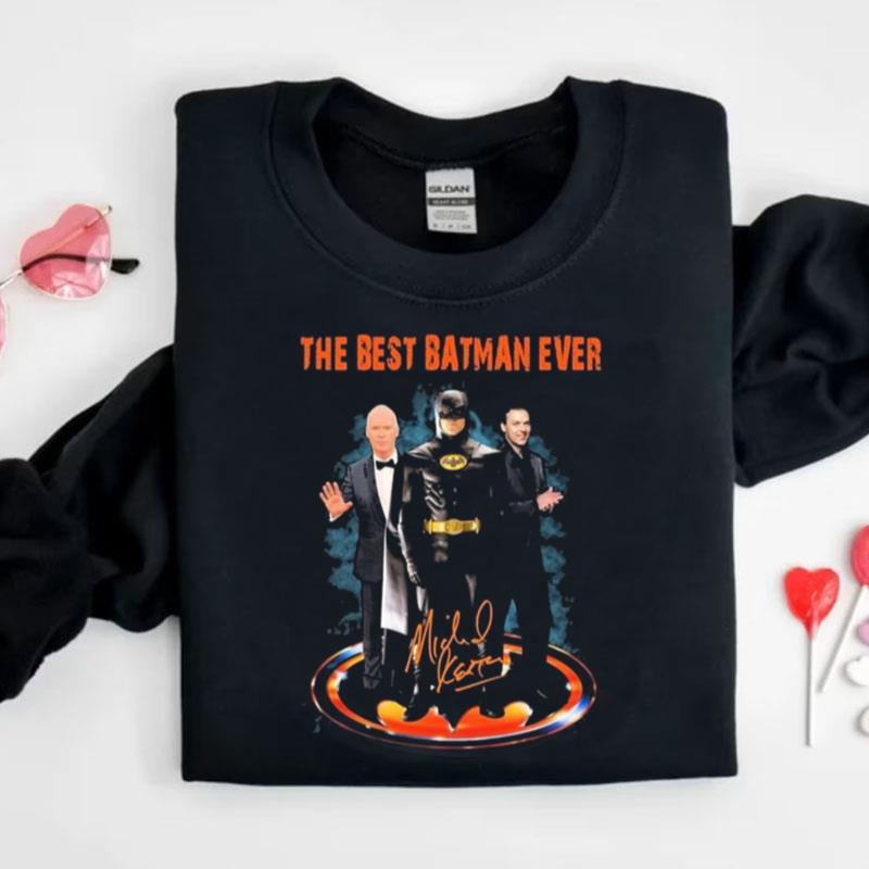 The Best Batman Ever Michael Keaton Robert Lowery Signature Shirts