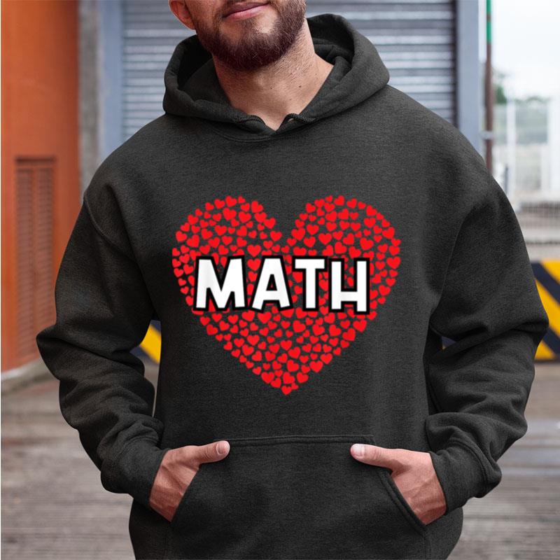 Valentine's Day For Math Teachers Shirts