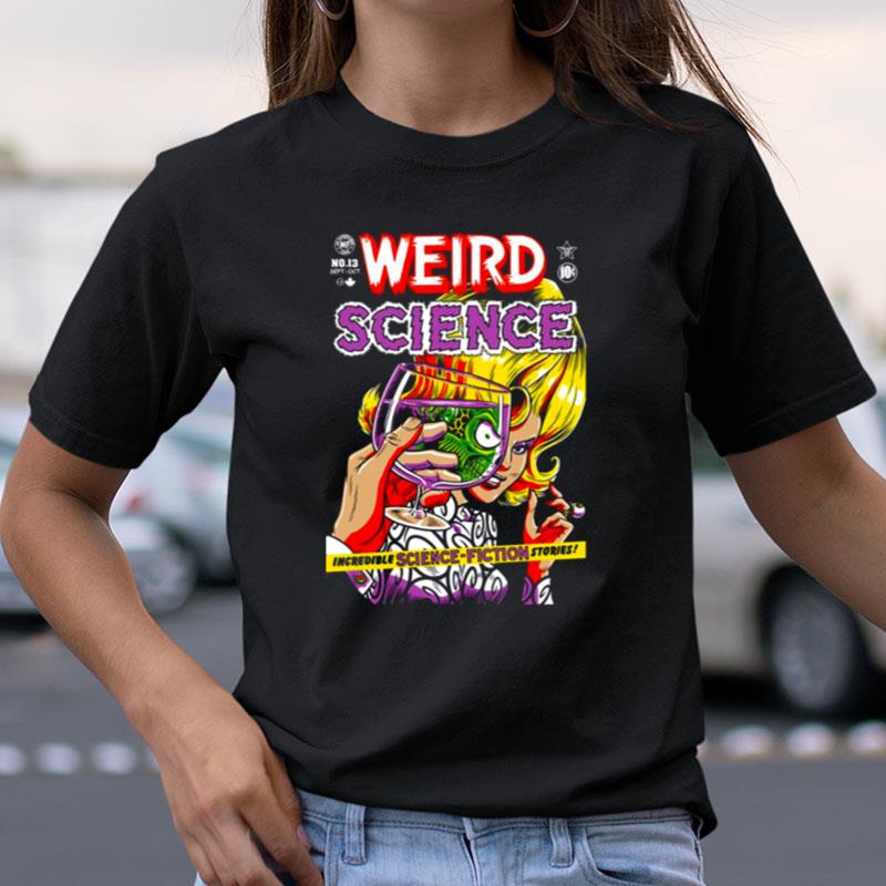 Weird Science Shirts