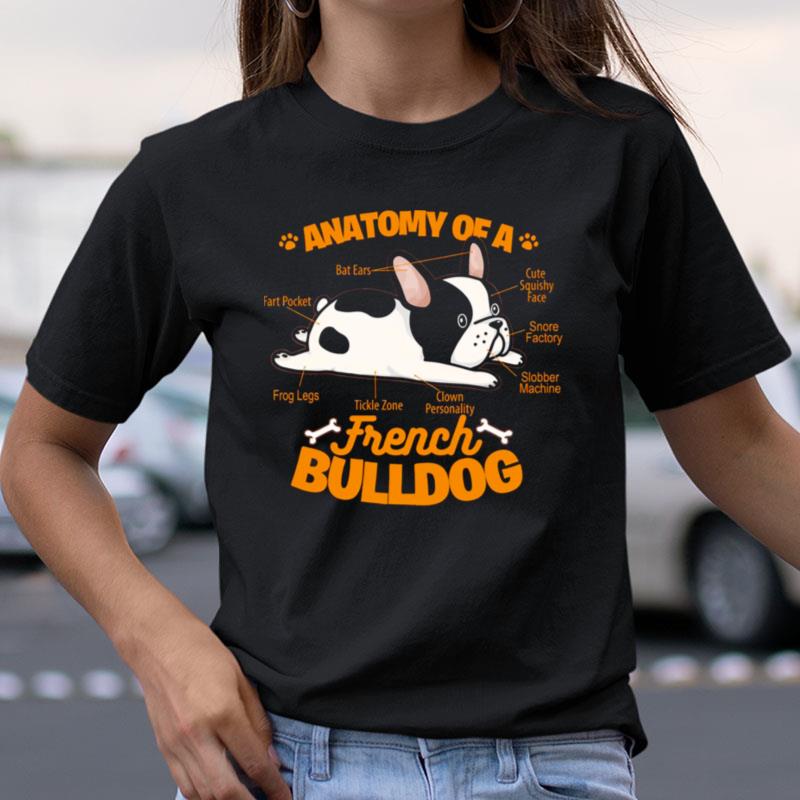 Anatomy Of A French Bulldog Funny Pet Frenchie Dog Shirts