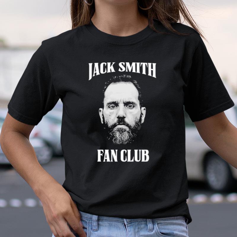 Anti Trump Af Jack Smith Fan Club Shirts