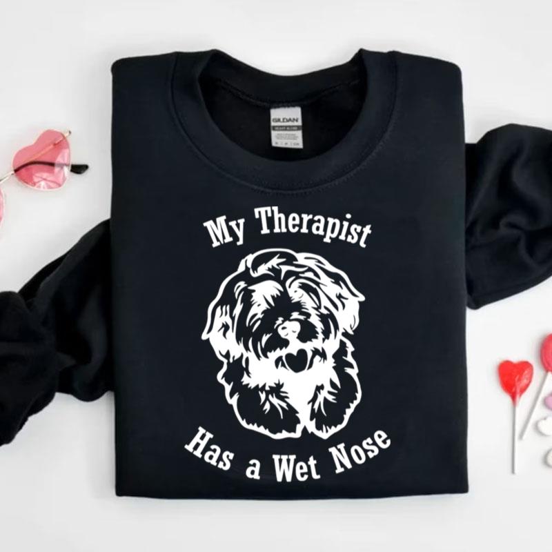 Cockapoo Dog My Therapist Has A Wet Nose Shirts