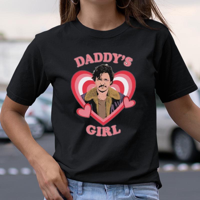 Daddy's Girl Pedro Pascal Shirts