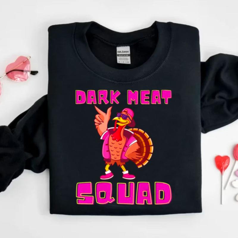 Dark Meat Squad Fun Turkey Thanksgiving Dinner Cool Turkeys Shirts