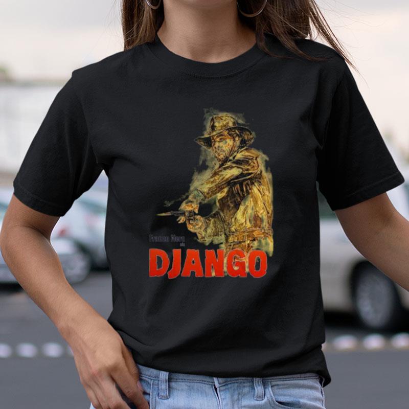 Django Spagetti Western Movie Shirts