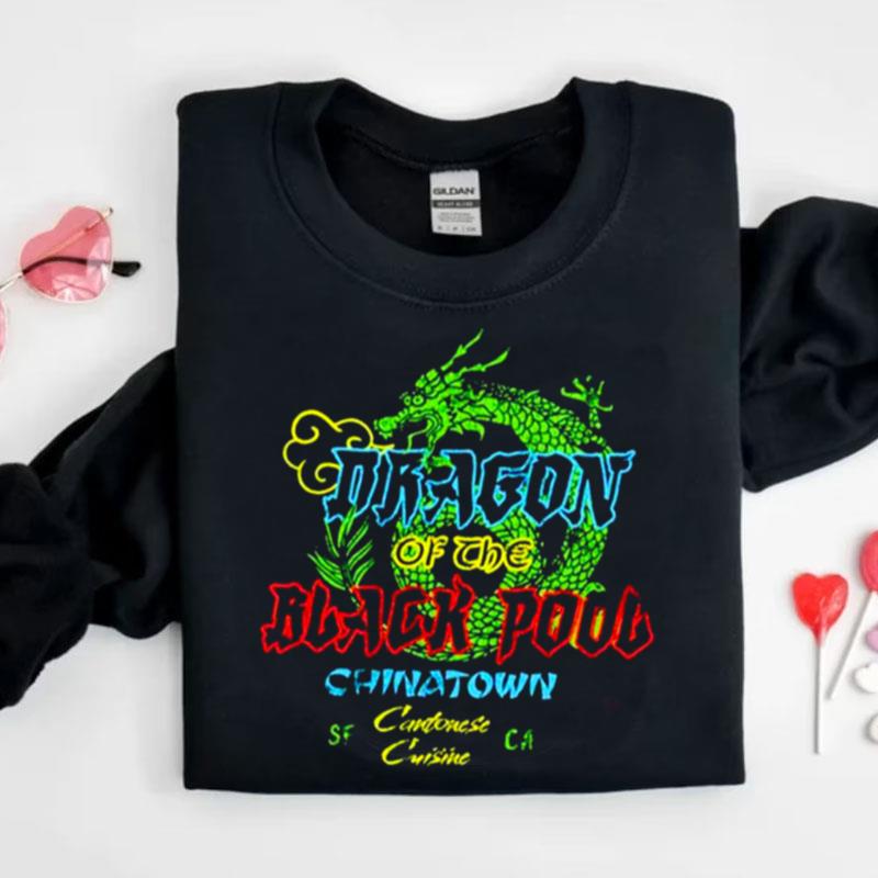 Dragon Of The Black Pool Chinatown Shirts