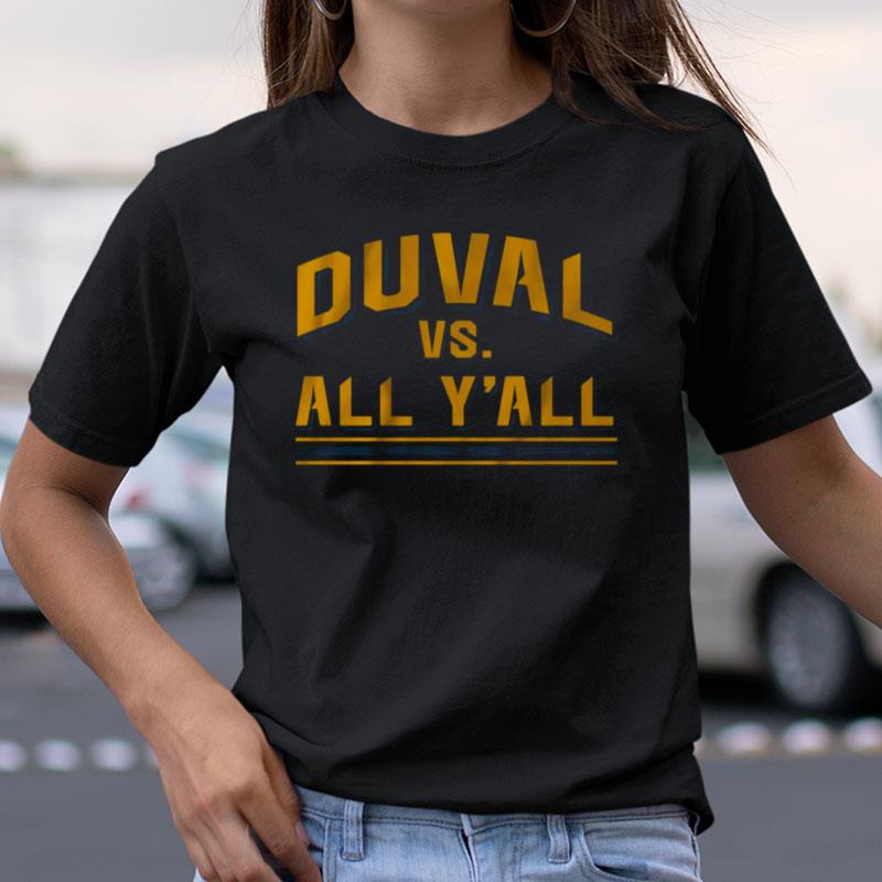 Duval Vs. All Y'All Shirts