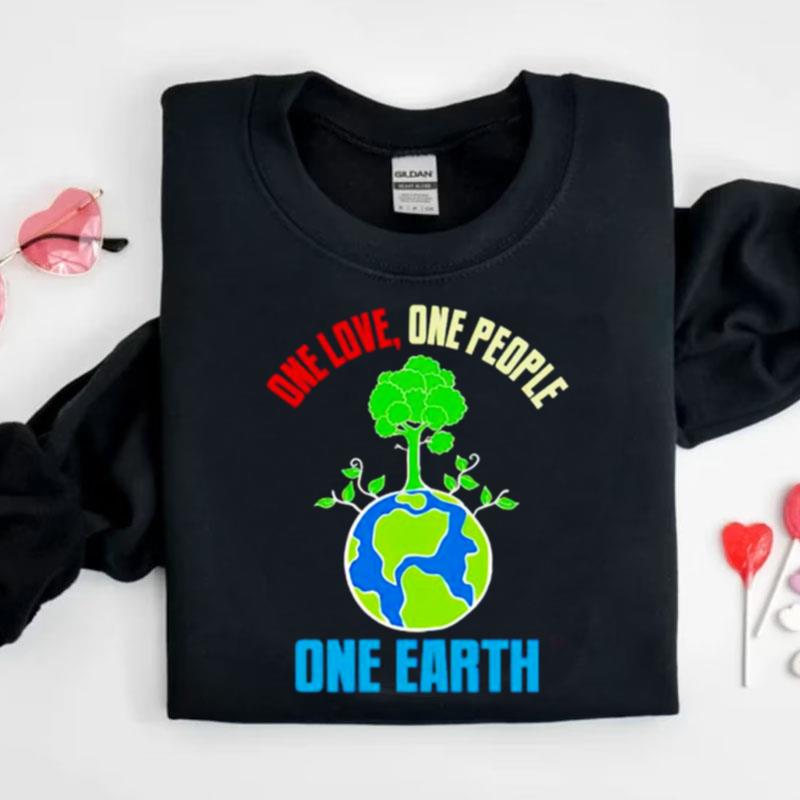 Earth Day One Love One People One Earth Shirts