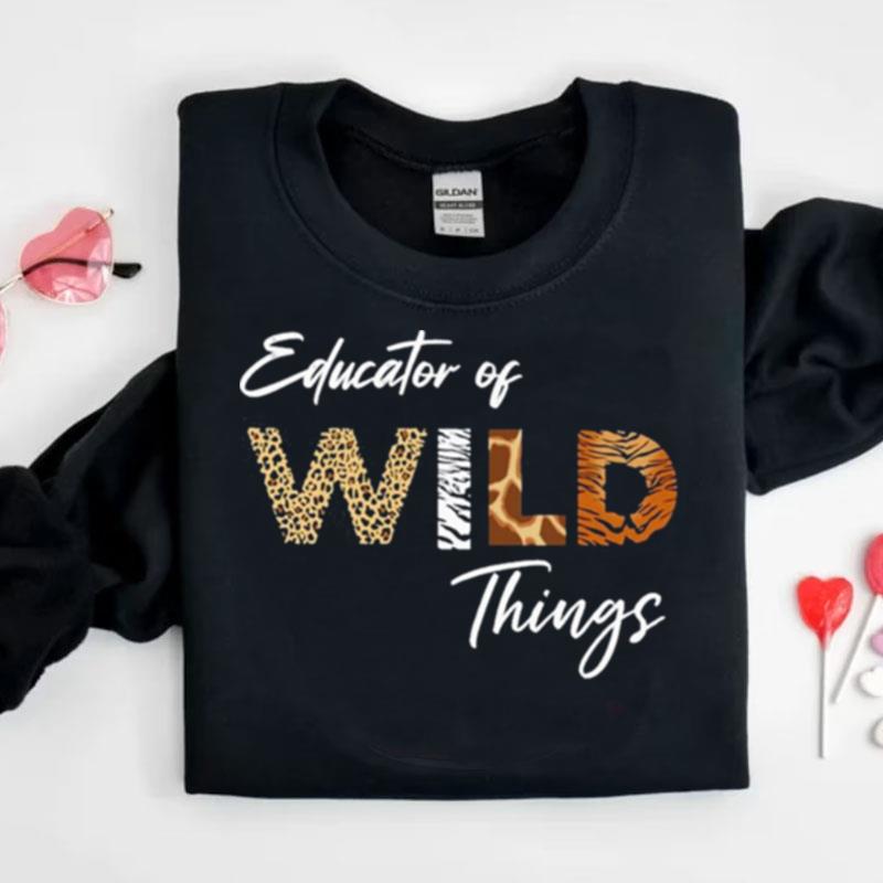 Educator Of Wild Things Shirts