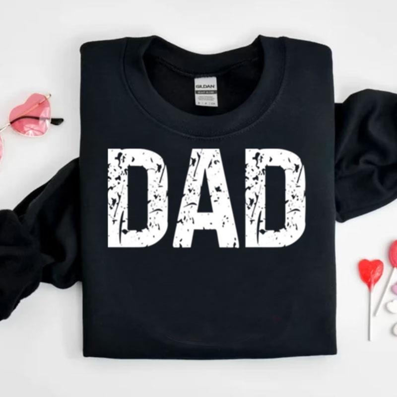 Fathers Day Dad Text Shirts