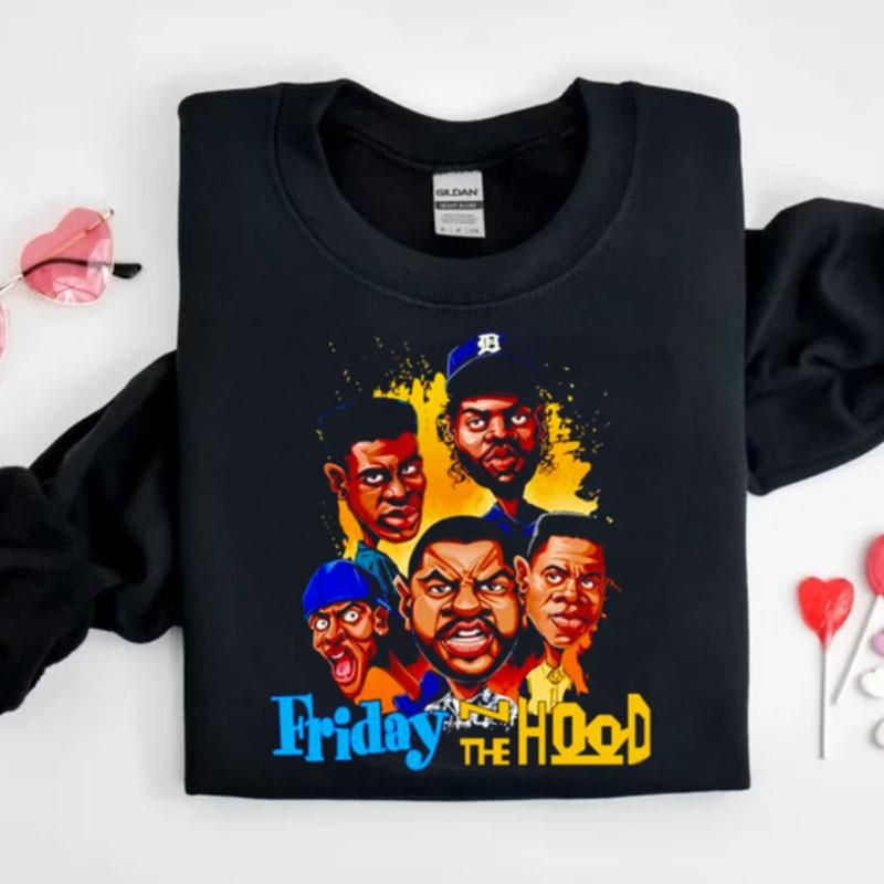 Friday The N Hood Shirts