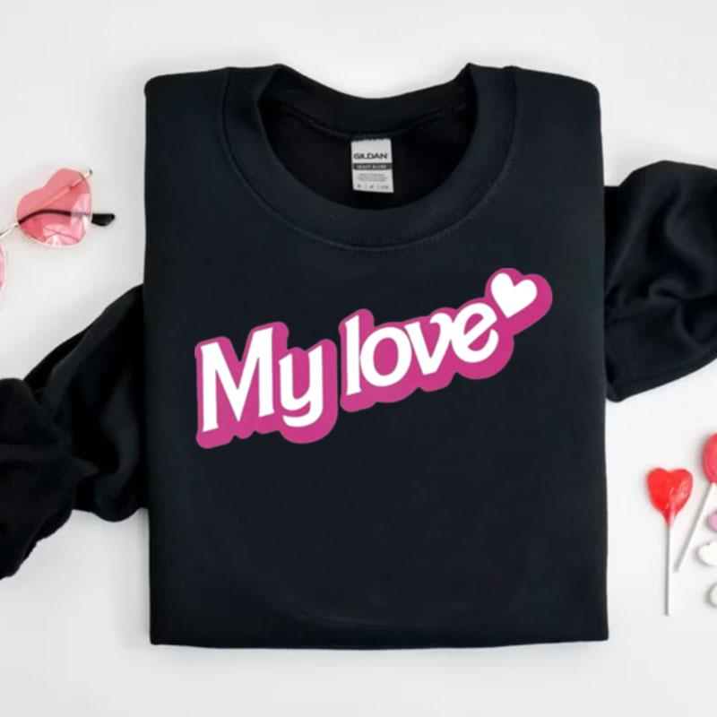 Giggly Squad Merch My Love Shirts