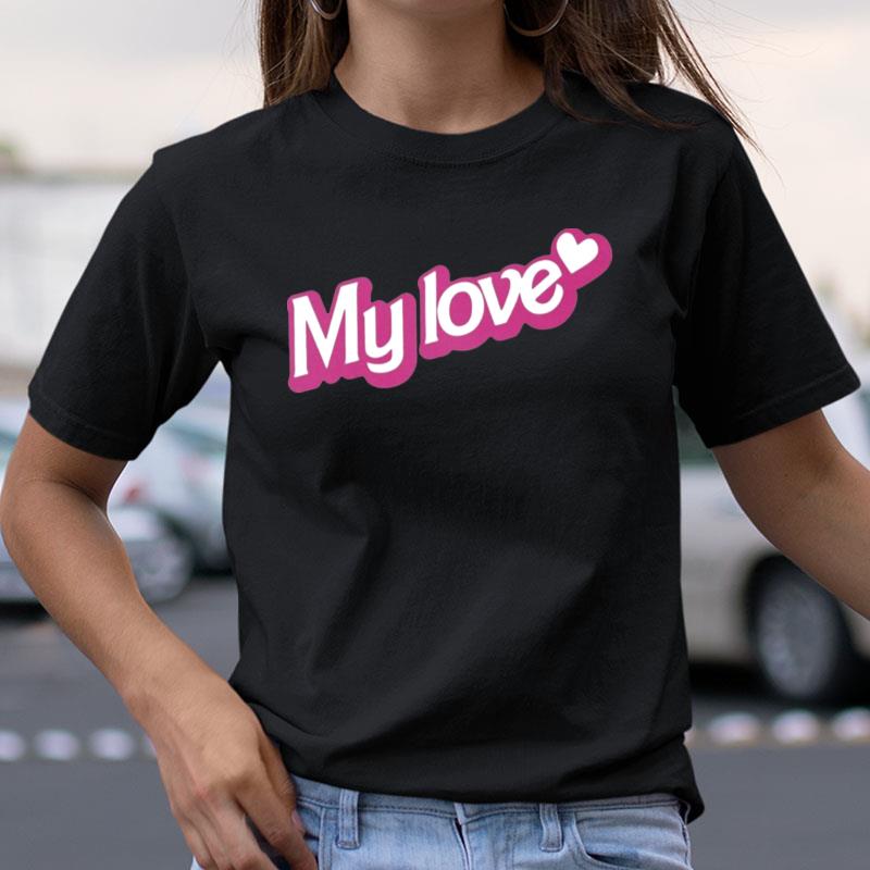 Giggly Squad Merch My Love Shirts