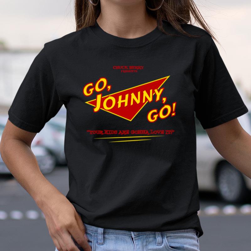 Go Johnny Go Your Kids Are Gonna Love It Back To The Future Shirts