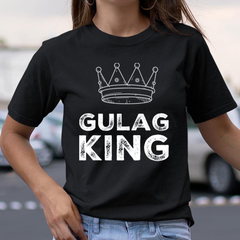 Gulag King Call Of Duty Shirts