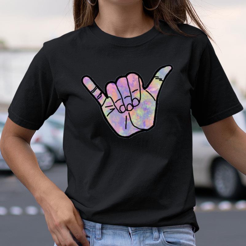 Hang Loose Sign Language Shirts