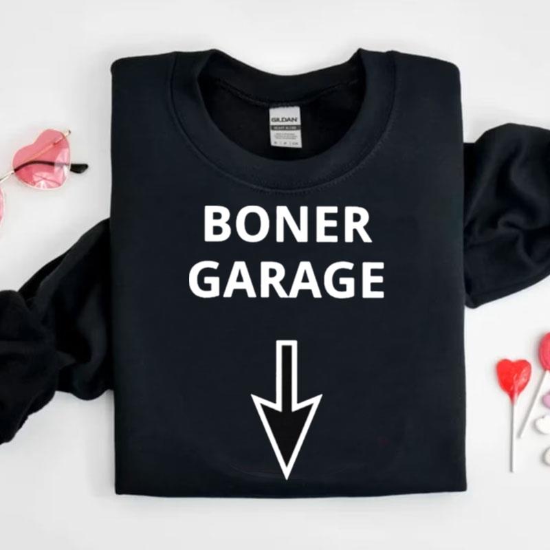 Hard Boner Garage Shirts