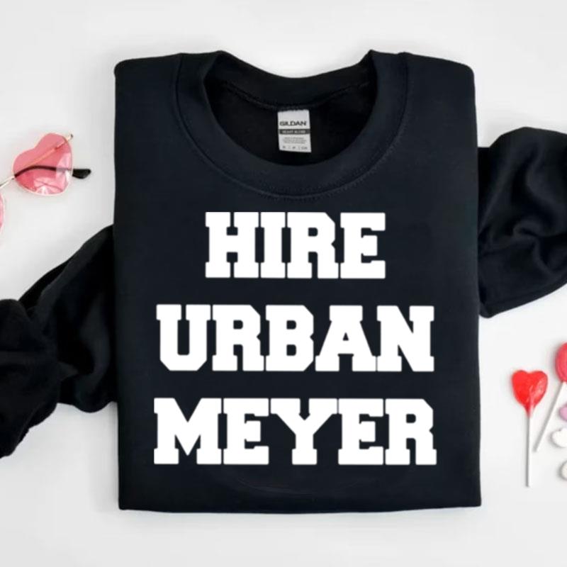 Hire Urban Meyer Shirts