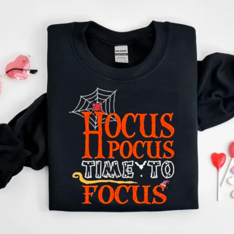 Hocus Pocus Time To Focus Halloween Shirts