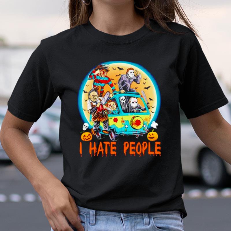 Horror Character I Hate People Halloween Shirts