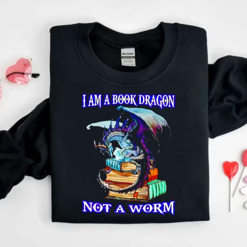 I Am A Book Dragon Not A Worm Shirts