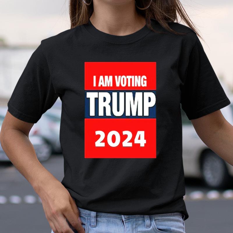 I Am Vote Trump 2024 Shirts