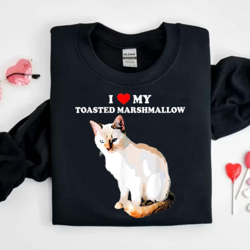 I Love My Toasted Marshmallow Flame Point Siamese Cat Kitten Shirts