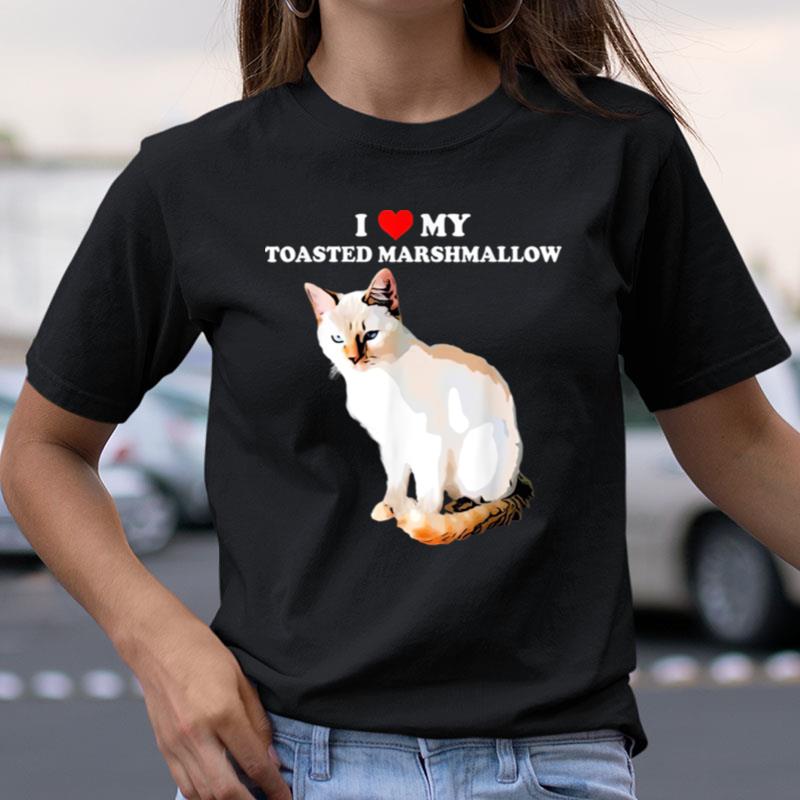 I Love My Toasted Marshmallow Flame Point Siamese Cat Kitten Shirts