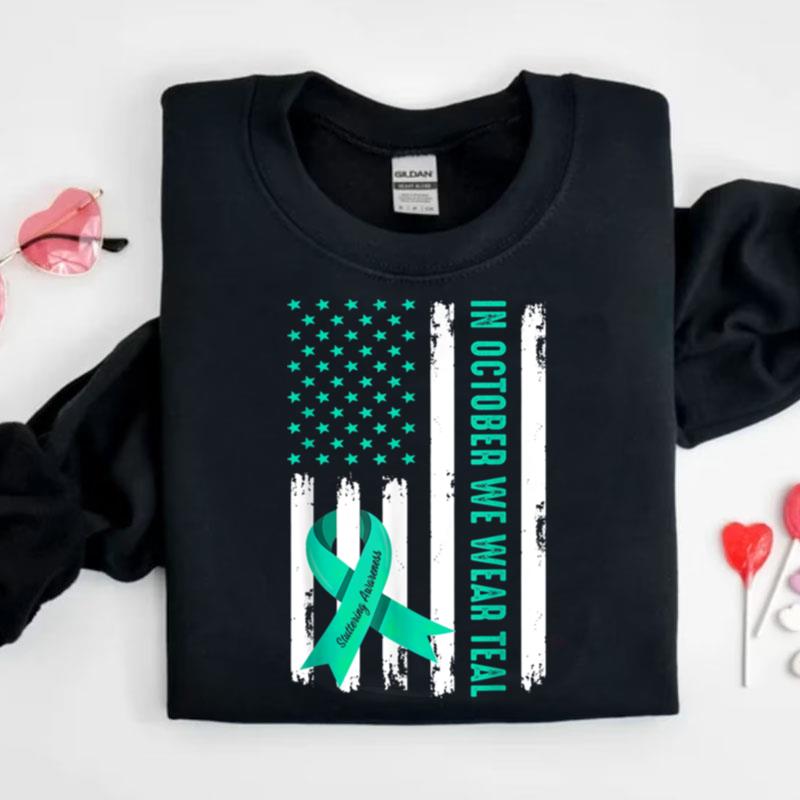 In October We Wear Teal Ribbon Stuttering Awareness Us Flag Shirts