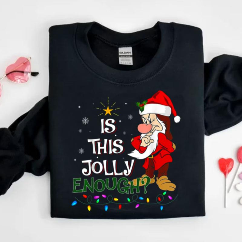 Is This Jolly Enough Noel Grumpy Elf Merry Christmas Shirts