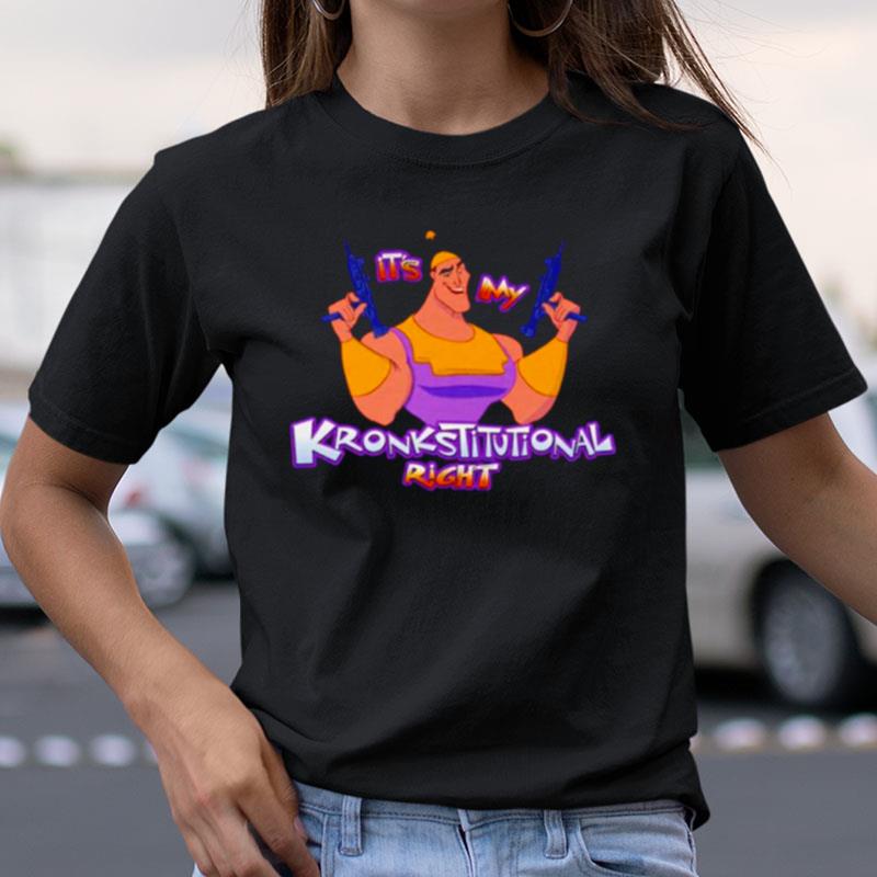 It's My Kronkstitutional Righ Shirts