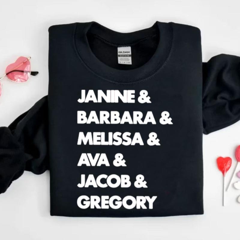 Janine Barbara Melissa Ava Jacob Gregory Shirts