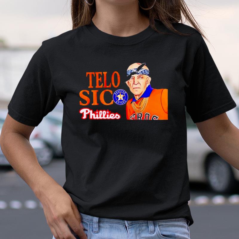Jim Mcingvale Houston Astros Telo Sico Phillies Shirts