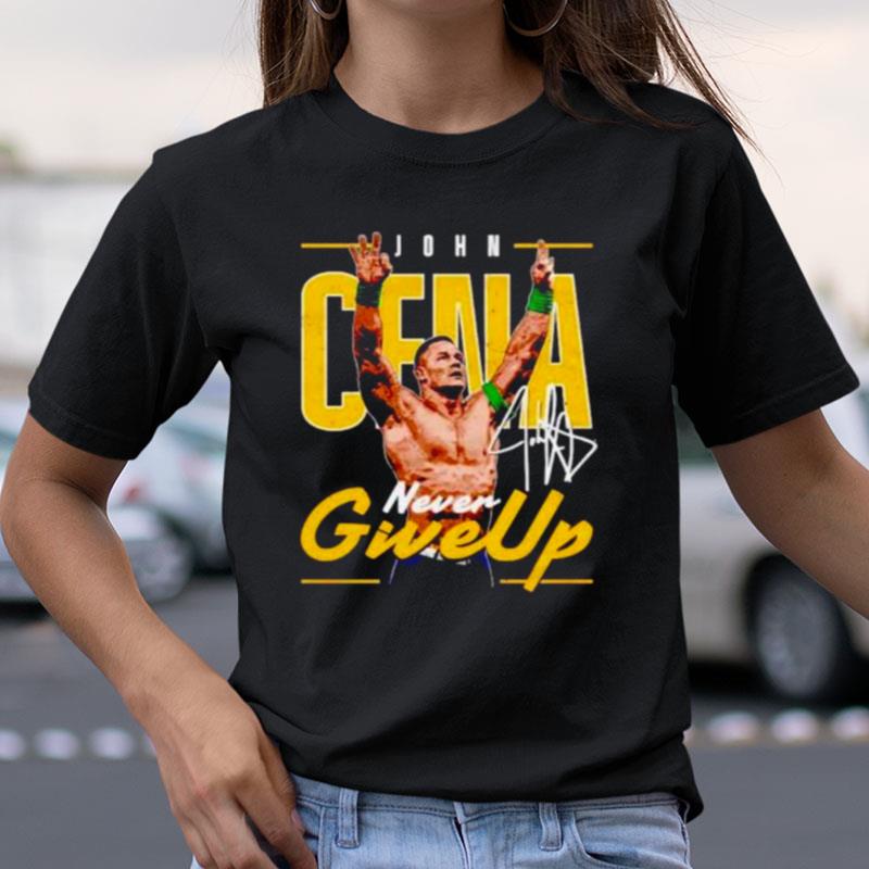 John Cena Never Give Up Signature Wrestling Shirts