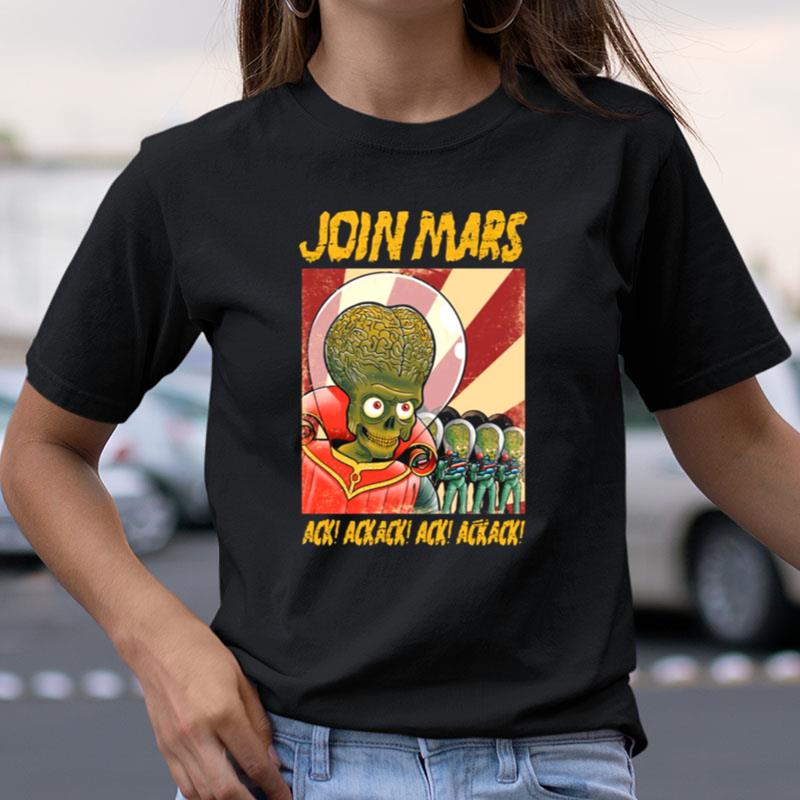 Join Mars Mars Attack Shirts