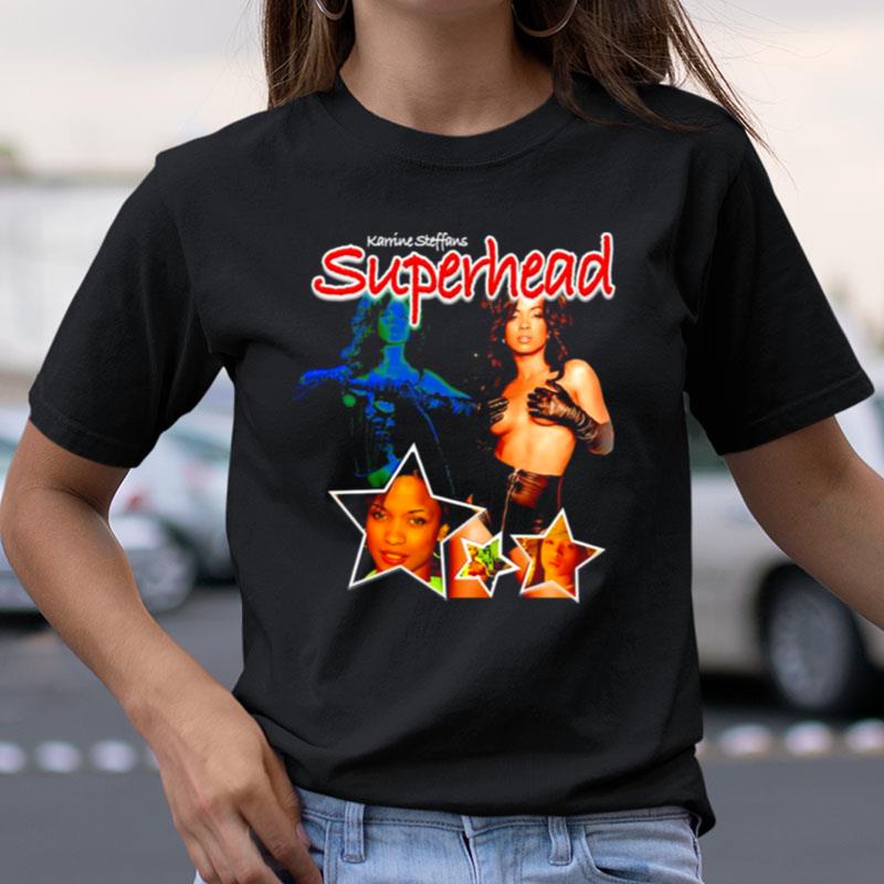 Karrine Steffans Superhead Shirts